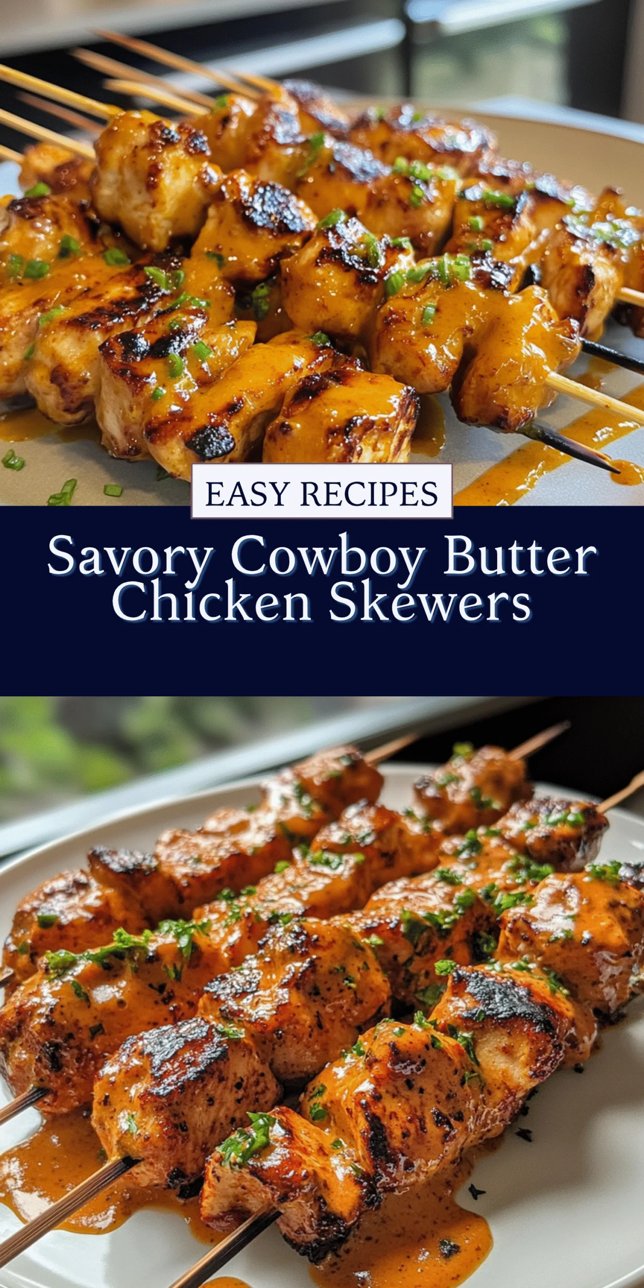 Savory Cowboy Butter Chicken Skewers