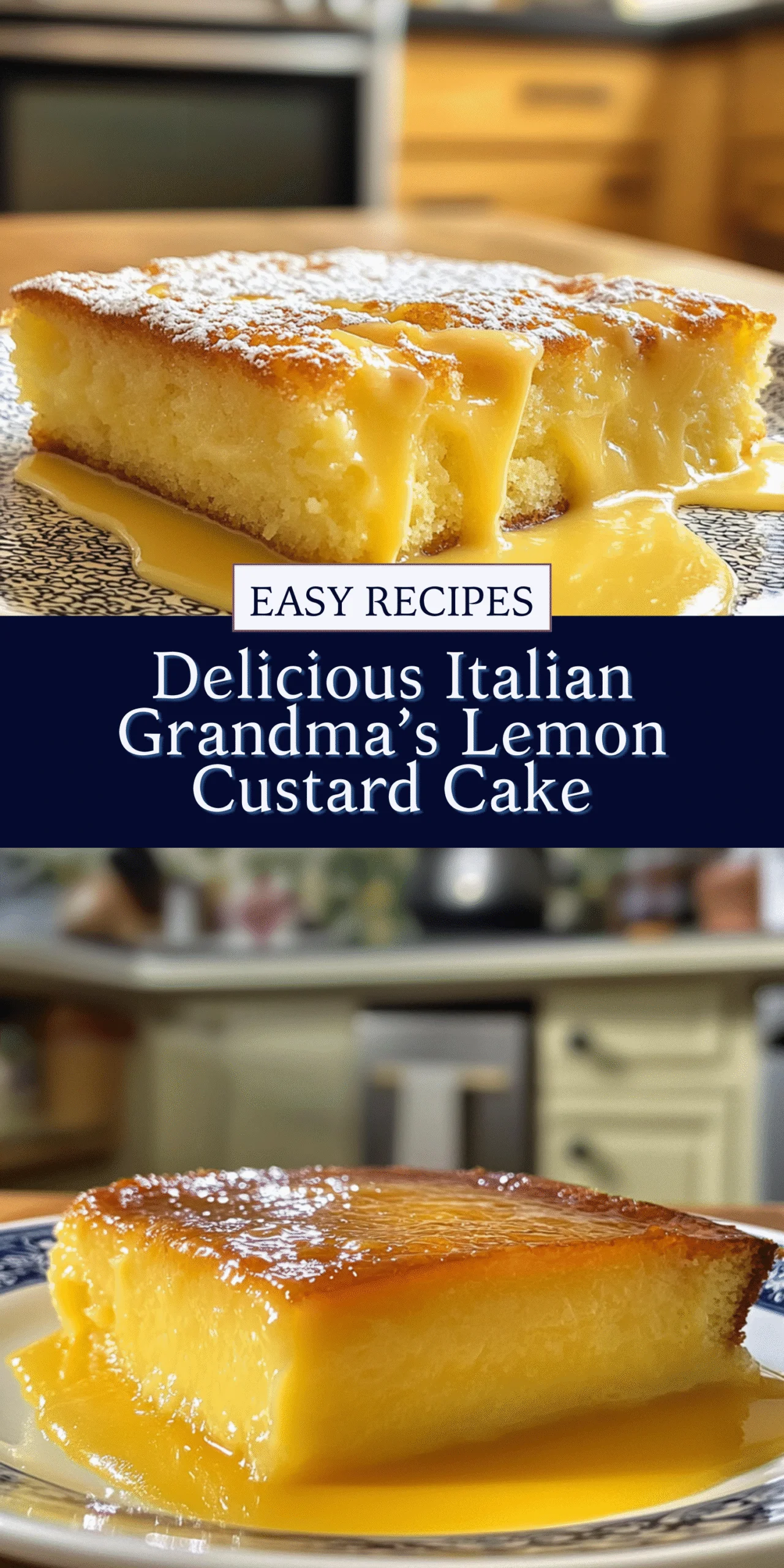 Delicious Italian Grandma’s Lemon Custard Cake