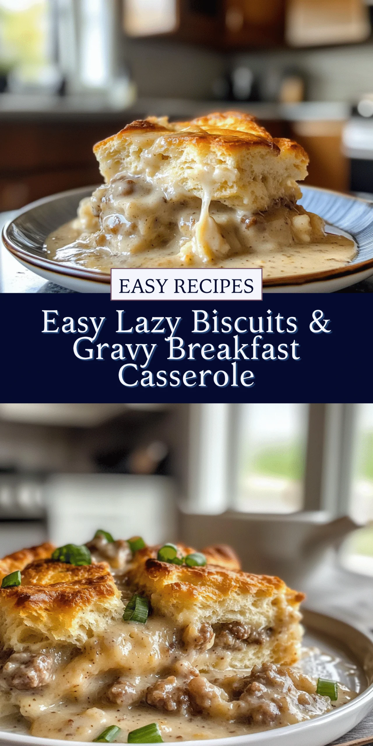 Easy Lazy Biscuits & Gravy Breakfast Casserole