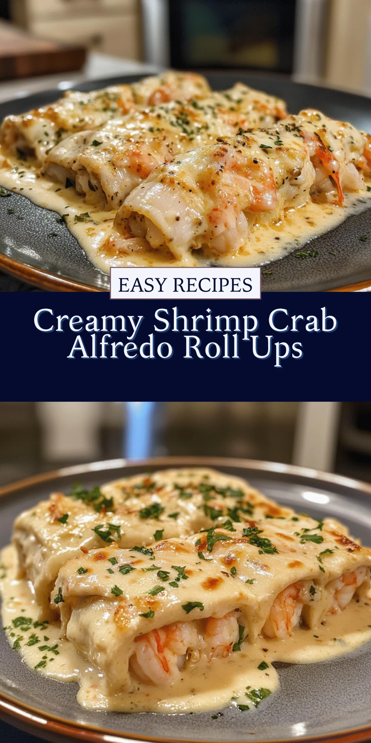 Creamy Shrimp Crab Alfredo Roll Ups