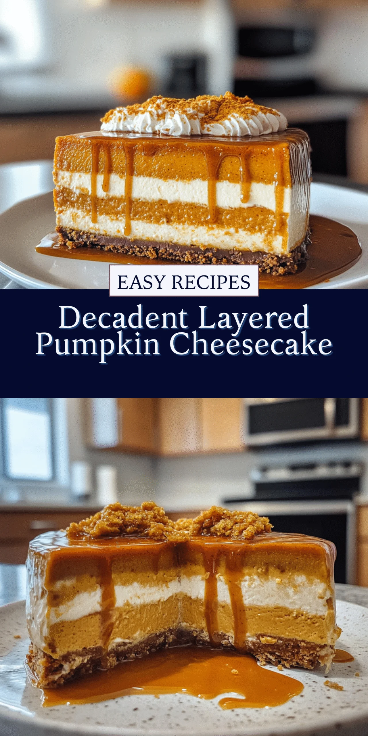 Decadent Layered Pumpkin Cheesecake