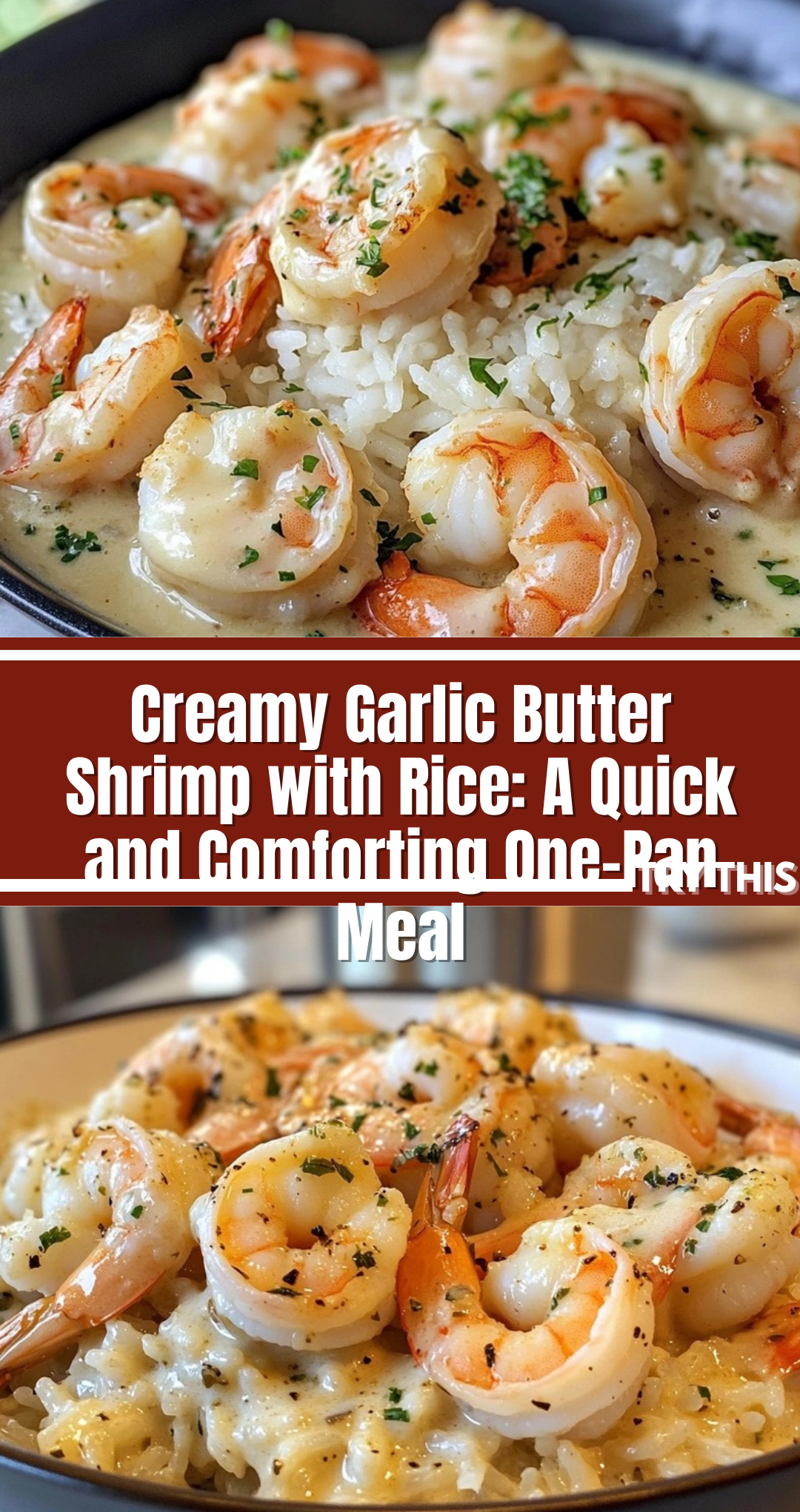Creamy Garlic Butter Shrimp with Rice: A Quick and Comforting One-Pan Meal