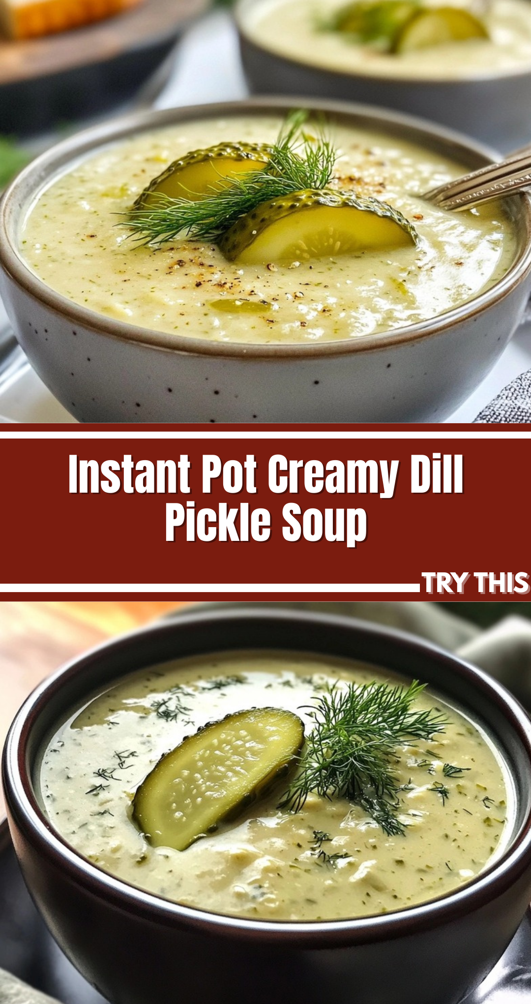 Instant Pot Creamy Dill Pickle Soup